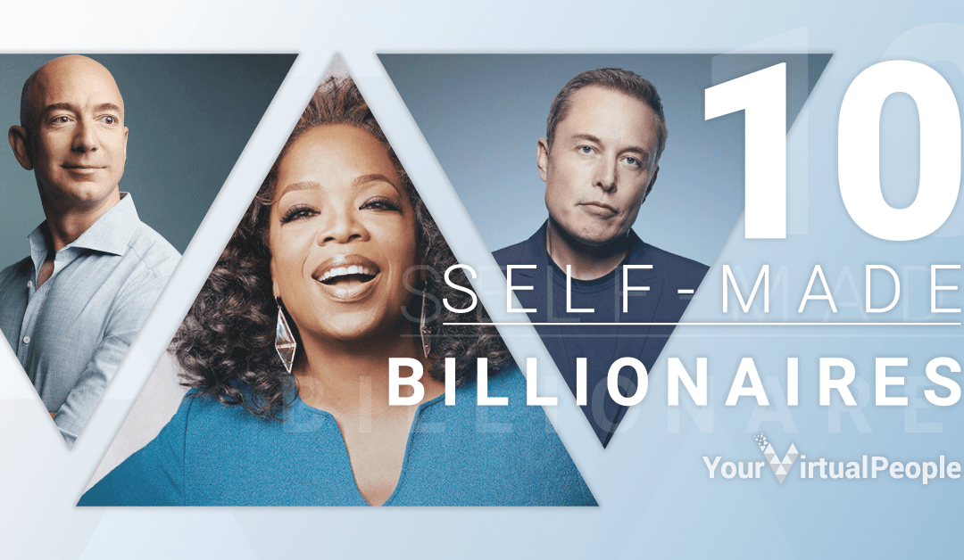 Business & Life Tips From 10 Self-Made Billionaires